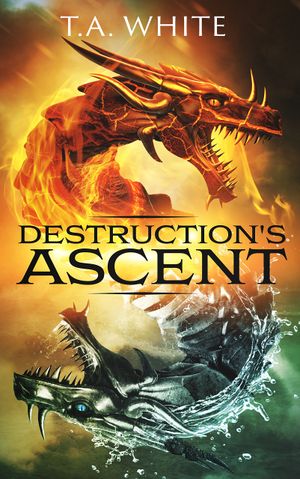Destruction's Ascent