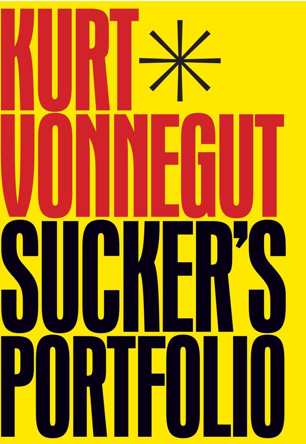 Sucker's Portfolio: A Collection of Previously Unpublished Writing Book Cover