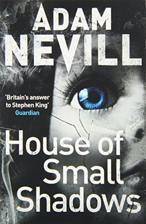 House of Small Shadows