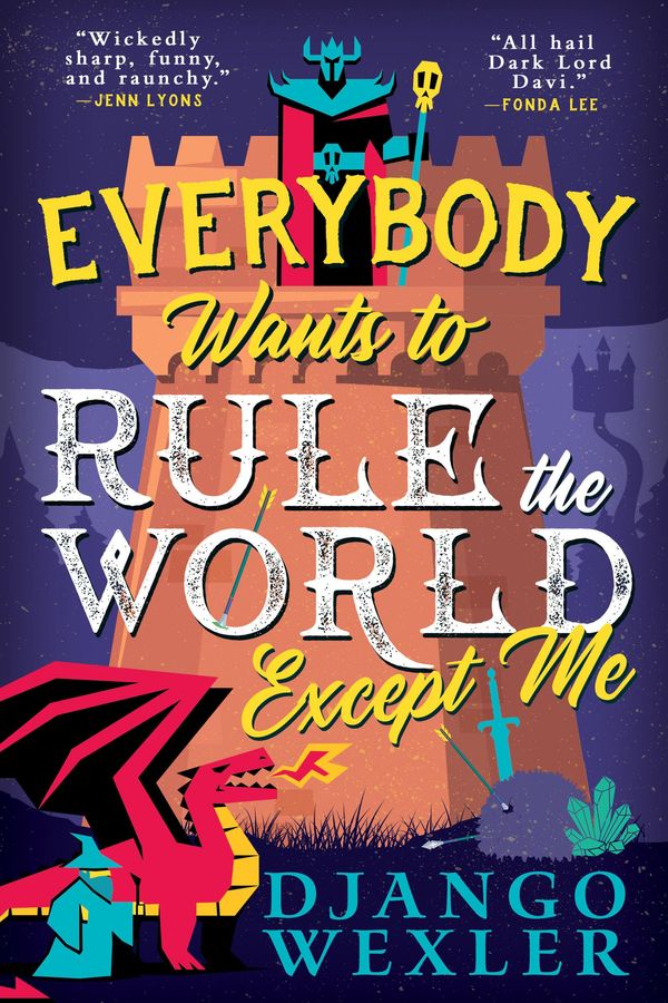 Everybody Wants to Rule the World Except Me Book Cover