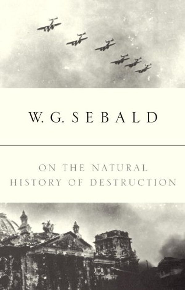 On the Natural History of Destruction Book Cover