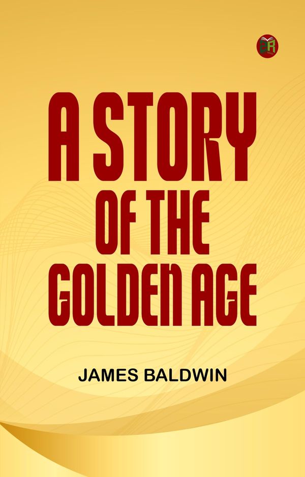 A Story of the Golden Age Book Cover