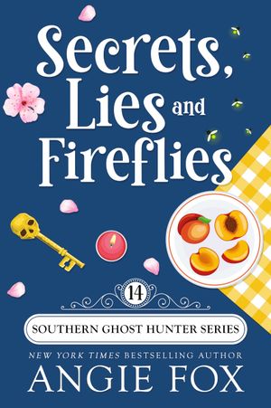 Secrets, Lies and Fireflies