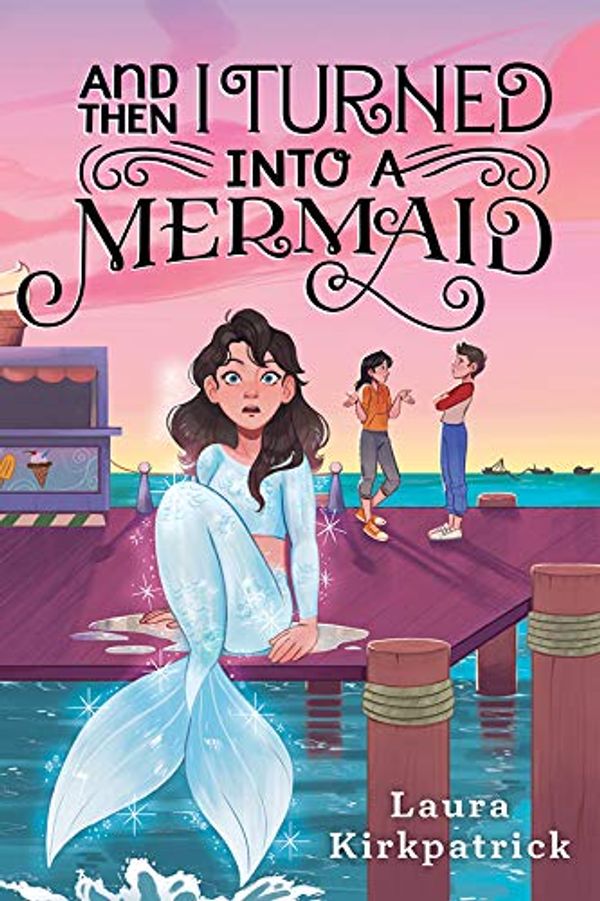 And Then I Turned Into a Mermaid cover