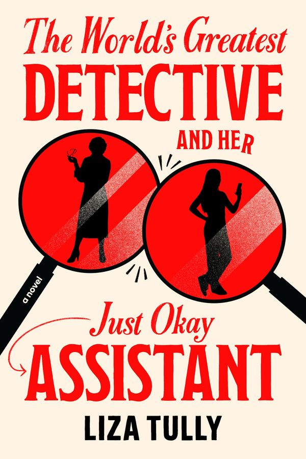 The World's Greatest Detective and Her Just Okay Assistant cover