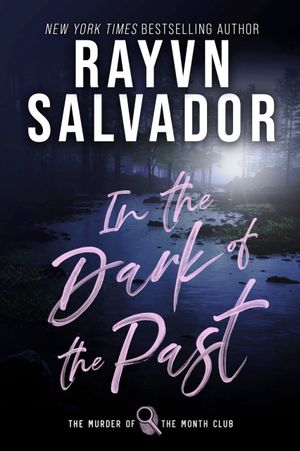 In the Dark of the Past