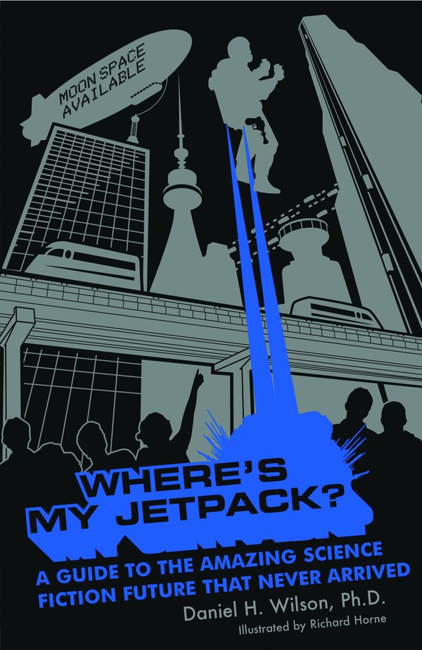 Where's My Jetpack? Book Cover