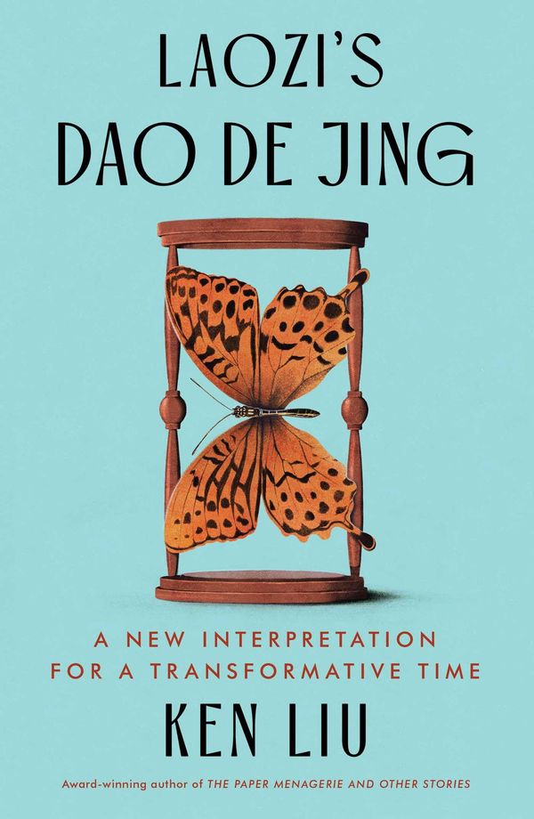 Laozi's Dao De Jing: A New Interpretation for a Transformative Time Book Cover