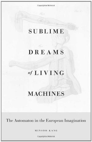 Sublime Dreams of Living Machines
