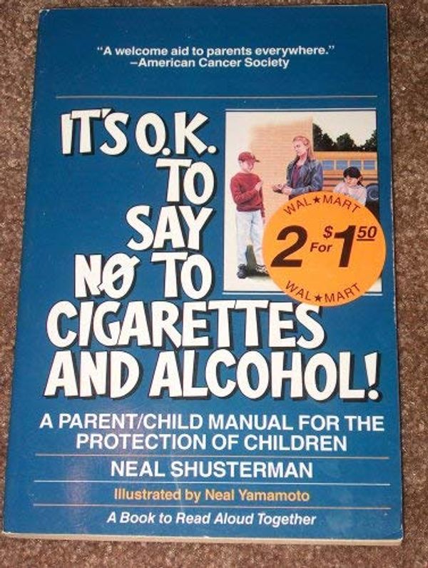 It's Ok to Say No to Cigarettes and Alcohol Book Cover