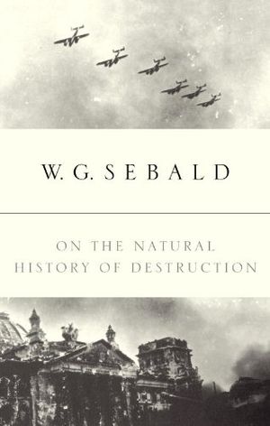 On the Natural History of Destruction