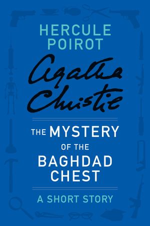 The Mystery of the Baghdad Chest