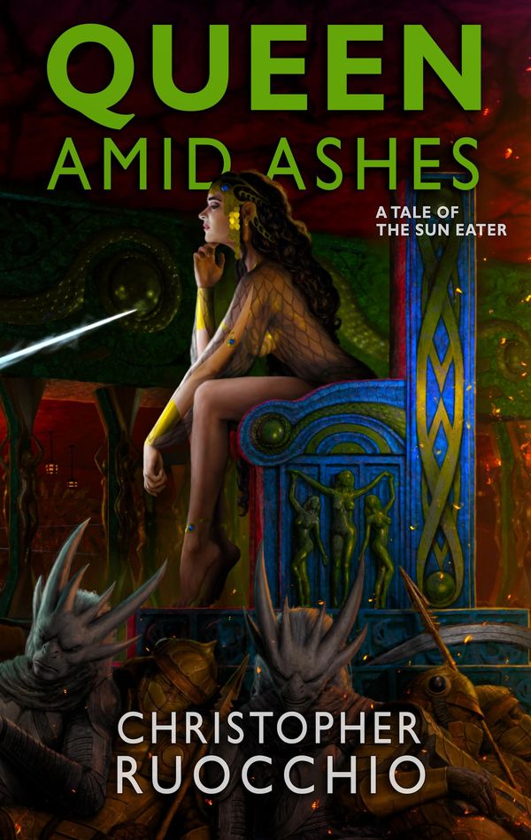 Queen Amid Ashes: A Tale of the Sun Eater Book Cover