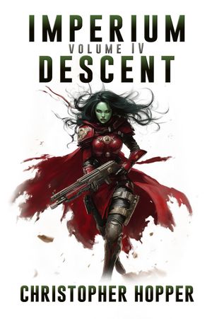 Imperium Descent: Volume IV