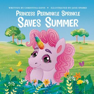 Princess Periwinkle Sprinkle Saves Summer