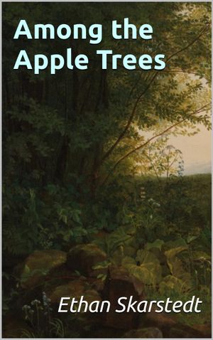 Among the Apple Trees