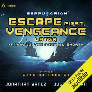 Escape First, Vengeance Later
