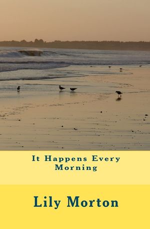 It Happens Every Morning